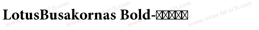 LotusBusakornas Bold字体转换